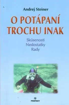 O potápaní trochu inak - Andrej Steiner