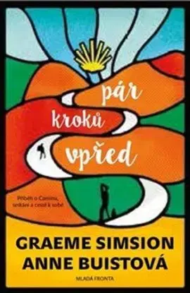 Pár kroků vpřed - Anne Buistová, Graeme Simsion, Jana Jašová