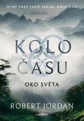 Kolo času 1: Oko světa, 3. vydání - Jordan Robert