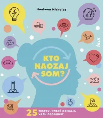 Kto naozaj som? 25 testov, ktoré odhalia vašu osobnosť - Nicholas Haulwen