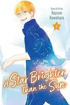 A Star Brighter than the Sun, Vol. 1 - Kazune Kawahara, Kazune Kawahara
