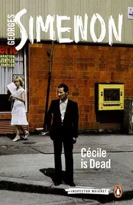 Cecile is Dead: Inspector Maigret 20 - Georges Simenon