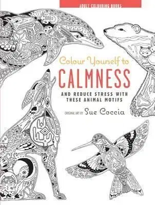 Adult Colouring Books - Colour Yourself to Calmness NEW
