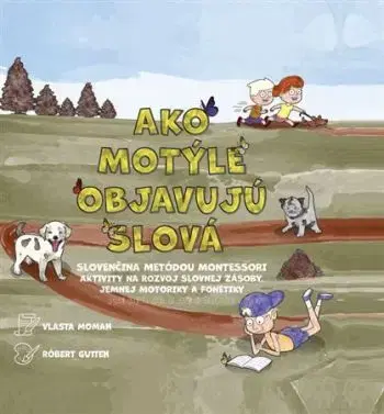 Ako motýle objavujú slová - Vlasta Moman