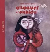 Gilgames és Enkidu - Ágnes Kelemen
