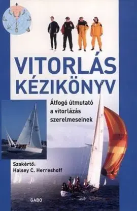 Vitorlás kézikönyv - Halsey C. Herreshoff