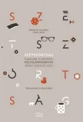 Szétszórtság - Edward Hallowell
