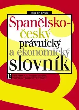 Španělsko-český právnický a ekonomický slovník - Jiří Brynda