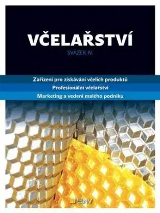 Včelařství - svazek IV.