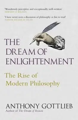 The Dream of Enlightenment - Anthony Gottlieb