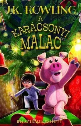 A karácsonyi malac - puha táblás - Joanne K. Rowling