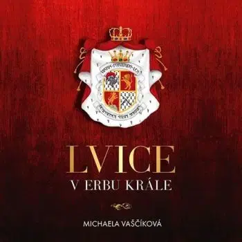 Lvice v erbu krále - audiokniha CD - Michaela Vaščíková