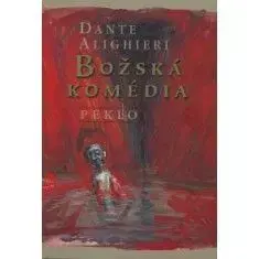 Božská komédia Peklo - Dante Alighieri