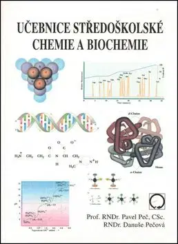 Učebnice středoškolské chemie a biochemie - Pavel Peč