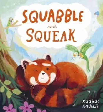 Squabble and Squeak - Raahat Kaduji