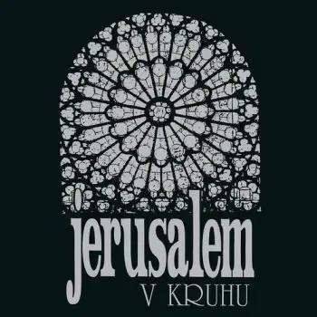 Jerusalem - V kruhu (30th Anniversary Remaster) LP - Jerusalem