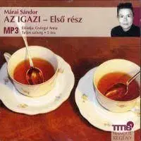 Az igazi - Hangoskönyv (CD) - Első rész - Sándor Márai