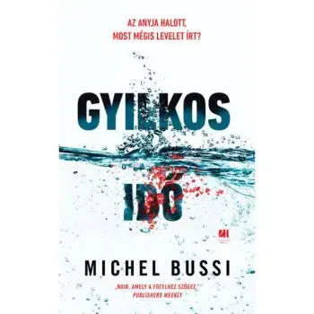 Gyilkos idő - Michel Bussi, Péter Bíró