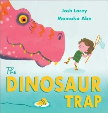 The Dinosaur Trap - Josh Lacey