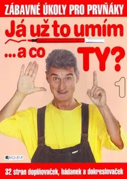 Já už to umím... a co TY? 1 - Ivana Maráková