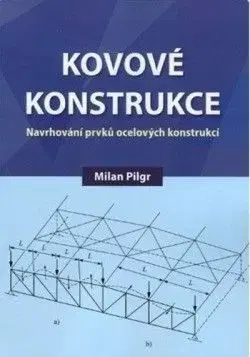 Kovové konstrukce - Milan Pilgr