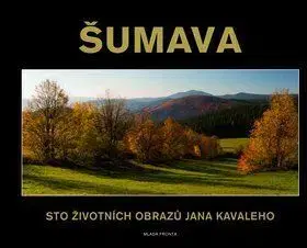 Šumava - Jozef Kavalec, Radek Musílek