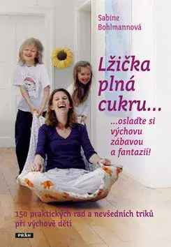 Lžička plná cukru - Sabine Bohlmannová