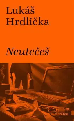 Neutečeš - Lukáš Hrdlička