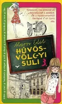 Hüvösvölgyi suli 3. - Edit Maros