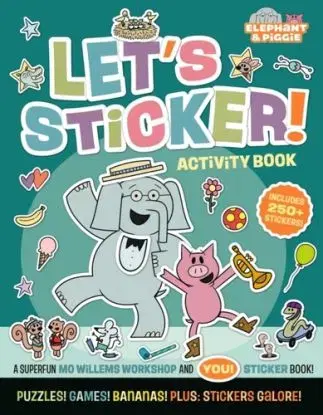 Elephant & Piggie: Let's Sticker! - Willems Workshop
