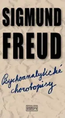 Psychoanalytické chorobopisy - Sigmund Freud