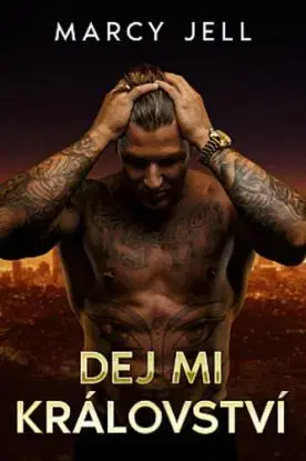 Dej mi Království - Marcy Jell