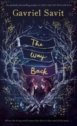 The Way Back - Gavriel Savit