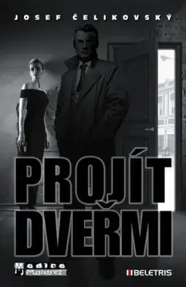 Projít dveřmi - Josef Čelikovský