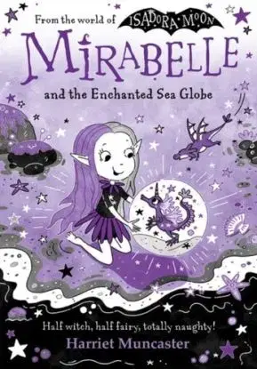 Mirabelle and the Enchanted Sea Globe - Harriett Muncaster