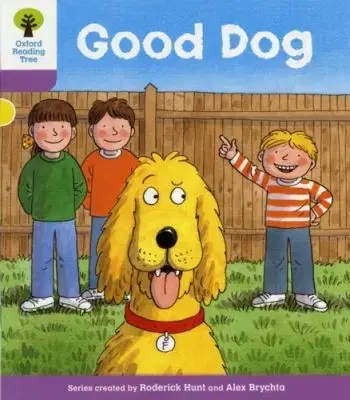 Oxford Reading Tree: Level 1+: More First Sentences C: Good Dog - Roderick Hunt