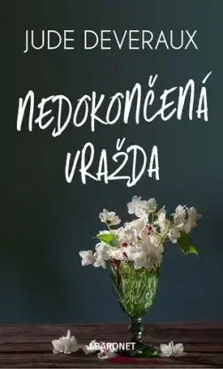 Nedokončená vražda - Jude Deveraux