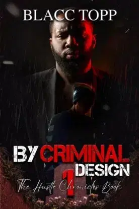 By Criminal Design - Blacc Topp