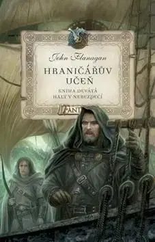 Hraničářův učeň Halt v nebezpečí - John Flanagan