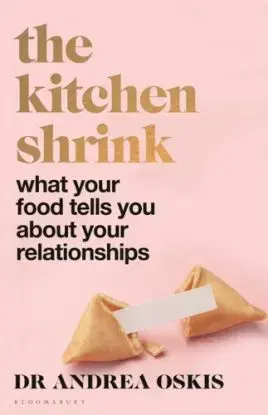 The Kitchen Shrink - Dr Andrea Oskis