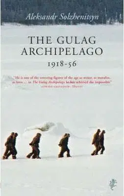 The Gulag Archipelago 1918-56 - Aleksandr Solzhenitsyn