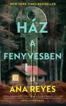 Ház a fenyvesben - Ana Reyes