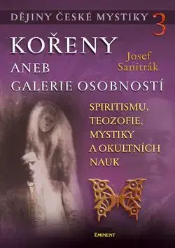 Dějiny české mystiky 3 - Josef Sanitrák