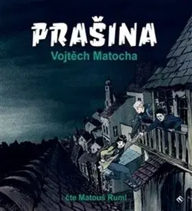Prašina (1x Audio na CD - MP3) - Vojtěch Matocha