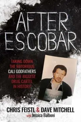 After Escobar - Chris Feistl, Jessica Balboni, Dave Mitchell