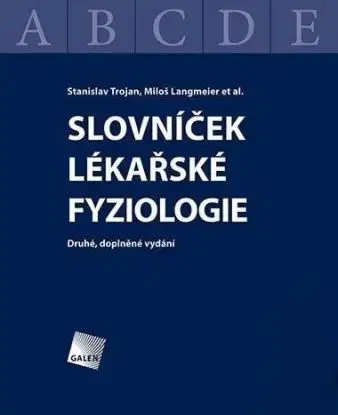 Slovníček lékařské fyziologie - Stanislav Trojan