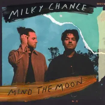 Milky Chance - Mind The Moon CD - Milky Chance