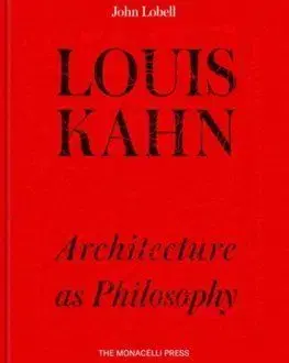 Louis Kahn - John Lobell