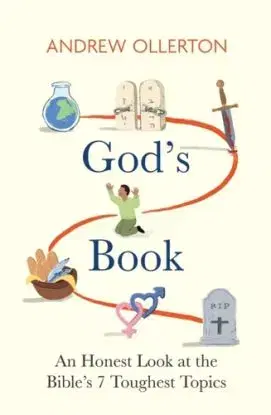 God's Book: An Honest Look at the Bible's 7 Toughest Topics - Andrew Ollerton