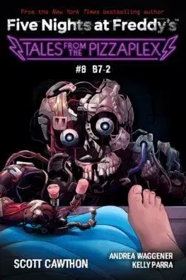 Five Nights at Freddy's: Tales from the Pizzaplex 8 - Scott Cawthon, Andrea Waggener, Kelly Parra